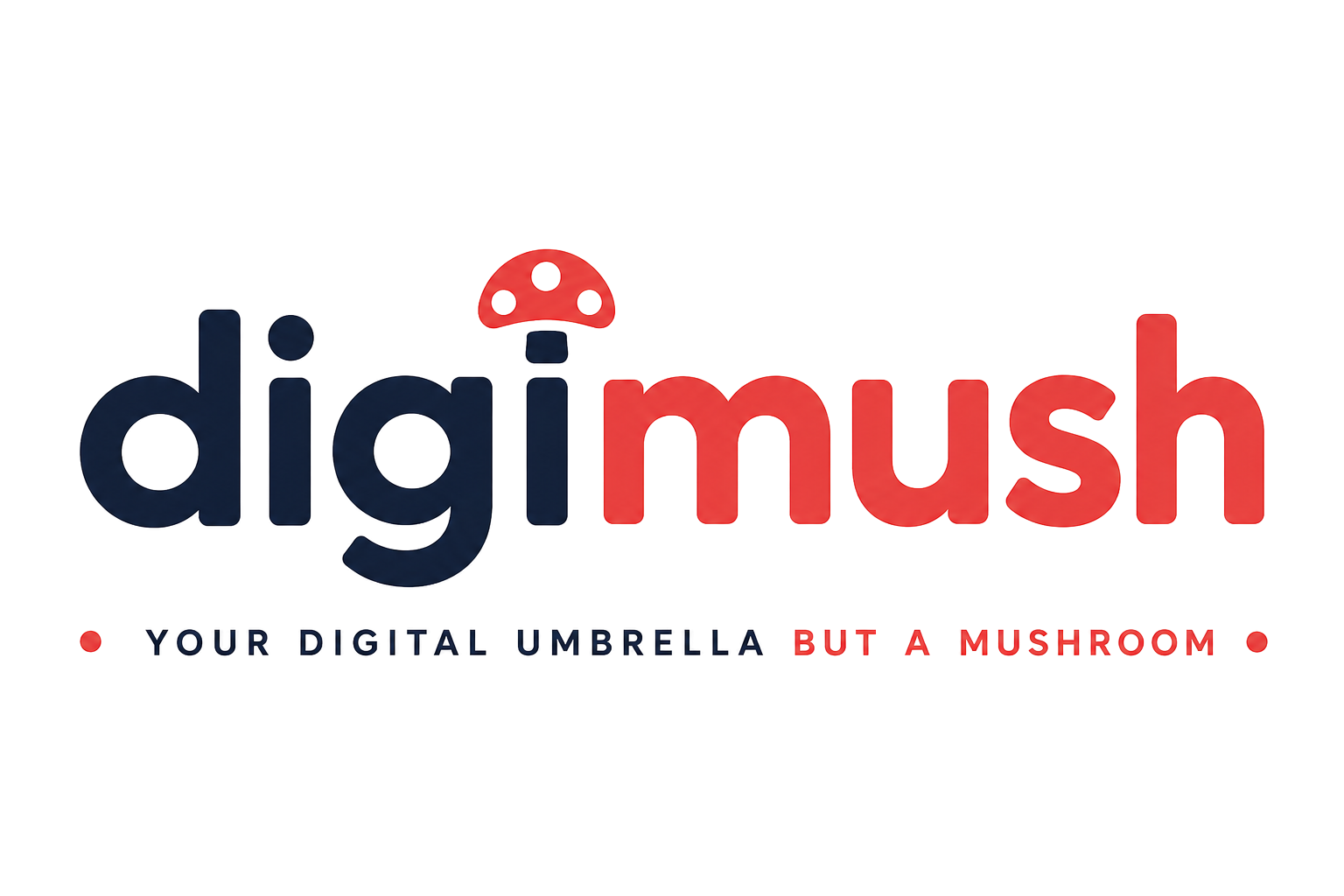 Digimush — Your digital umbrella